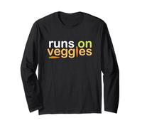 Runs on Veggies - Vegetarian Vegan Animal Lover Cruelty Free Long Sleeve T-Shirt