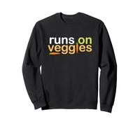 Runs on Veggies - Vegetarian Vegan Animal Lover Cruelty Free Sweatshirt