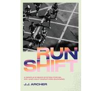 RunShift: A Simple 5-Gear System for 5K, 10K and Half Marathon Success