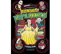 Runway Rumpelstiltskin: A Graphic Novel (Far Out Fairy Tales)