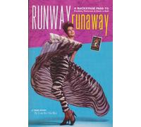 Runway RunAway: A Backstage Pass to Fashion, Romance & Rock 'n Roll
