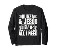 Runza & Jesus - That's All I Need Long Sleeve T-Shirt