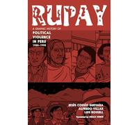 Rupay: A Graphic History Of Political Violence In Peru