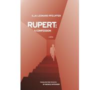 Rupert: A Confession