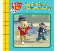 Rupert and the Special Sandcastle