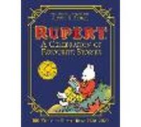Rupert Bear – A Celebration of Favourite Stories – Perfect for Young Readers Ages 8+