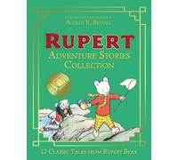 Rupert Bear: Adventure Stories Collection
