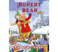 Rupert Bear Coloring Book: JUMBO Coloring Book for Kids and Adults | Ages 3-12+