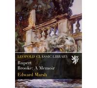 Rupert Brooke: A Memoir