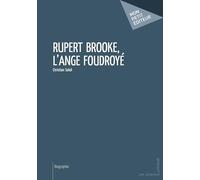 Rupert Brooke, l'ange foudroyé
