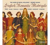 Rupert Gough: Royal Holloway Choir - English Romantic Madrigals