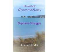 Rupert Grammaticus: Orphan's Struggle