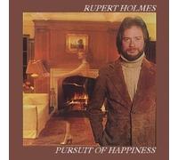 Rupert Holmes - Persuit of Happiness