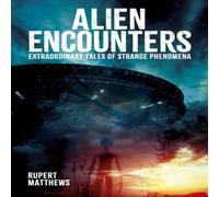 Rupert Matthews Alien Encounters Hardback Book Rupert Matthews Multicolor