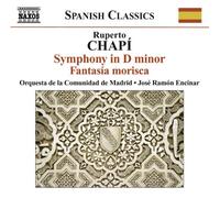 Ruperto Chapi – CHAPI: Fantasia Morisca – NAXOS