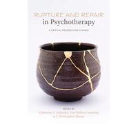 Rupture and Repair in Psychotherapy: A Critical Process for Change