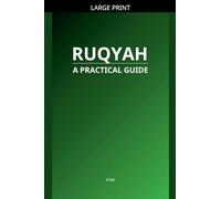 Ruqyah: A Practical Guide