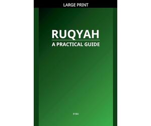 Ruqyah: A Practical Guide