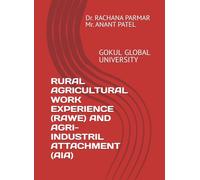 RURAL AGRICULTURAL WORK EXPERIENCE (RAWE) AND AGRI-INDUSTRIL ATTACHMENT (AIA): Field-Based Learning and Skill Development for Future Agricultural Professionals