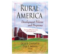 RURAL AMERICA DEVEL.POLICIES (American Political, Economic, and Security Issues (Economic): Development Policies & Programs