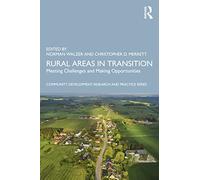 Rural Areas in Transition: Meeting Challenges & Making Opportunities (Community Development Research and Practice Series)