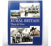 Rural Britain Then Amp Now