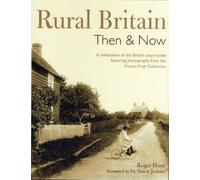 Rural Britain: Then and Now