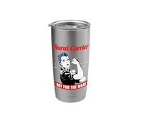 Rural Carrier Not for The Weak for Strong Mail Carriers Stainless Steel Insulated Tumbler