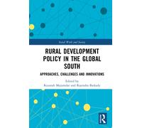 Rural Development Policy in the Global South : Approaches, Challenges and Innovations