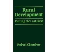 Rural Development: Putting the last first (World Development)
