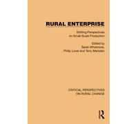 Rural Enterprise : Shifting Perspectives on Small Scale Production