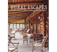 Rural Escapes: A Celebration of North American Country Homes