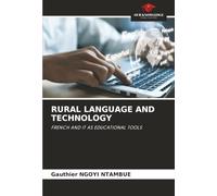 RURAL LANGUAGE AND TECHNOLOGY: FRENCH AND IT AS EDUCATIONAL TOOLS