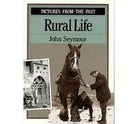 Rural Life: Pictures from the Past