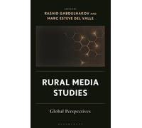 Rural Media Studies : Global Perspectives