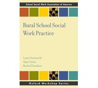 Rural School Social Work Practice (SSWAA Workshop Series)
