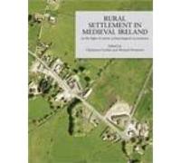Rural Settlement in Medieval Ireland
