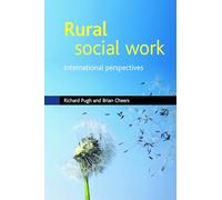 Rural social work: An International Perspective (BASW/Policy Press Titles)