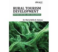 Rural Tourism Development : Opportunities and Challenges