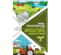 Rural Transformation through Agricultural Innovations