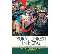 Rural Unrest in Nepal:: A History of Resistance, Revolt and Rebellion