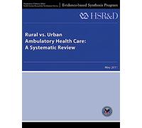 Rural vs. Urban Ambulatory Health Care: A Systematic Review