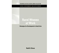 Rural Women at Work : Strategies for Development in South Asia