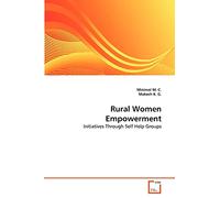 Rural Women Empowerment: Initiatives Through Self Help Groups