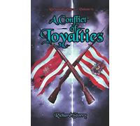 Ruritanian Rogues Volume VI: A Conflict of Loyalties