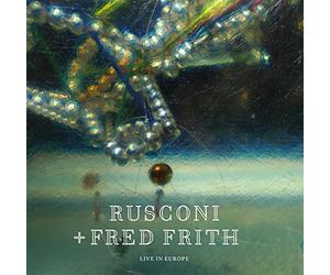Rusconi and Fred Frith - Live in Europe [VINYL]