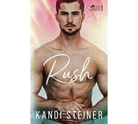 Rush: A New Adult College Romance: Volume 1 (Palm South University)