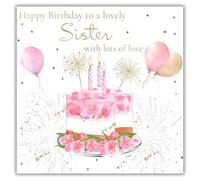 rush designs Lovely Sister Birthday Card - Happy Birthday Card with Floral Cake and Balloons Design and a Foil Finish with Embellishments - for Women or Girls
