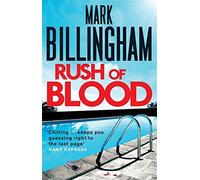 Rush of Blood by Mark Billingham (2013-04-25)