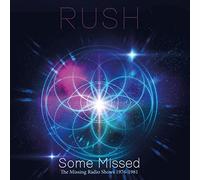 Rush - Some Missed: The Missing Radio Shows 1976-1981